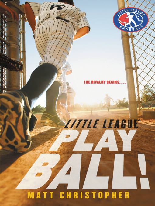 Title details for Play Ball! by Matt Christopher - Available